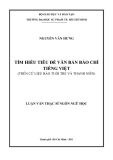 Luận văn Thạc sĩ Ngôn ngữ học: Tìm hiểu tiêu đề văn bản báo chí tiếng Việt (trên cứ liệu báo Tuổi Trẻ và Thanh Niên)