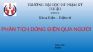 Bài giảng Phân tích dòng điện qua người -  ĐHSP Kỹ thuật