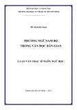 Luận văn Thạc sĩ Ngôn ngữ học: Phương ngữ Nam Bộ trong văn học dân gian