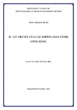 Luận văn Thạc sĩ Toán học: K - Lý thuyết của các không gian có độ cong hằng