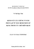 Luận văn Thạc sĩ Sinh học: Khảo sát các chủng vi nấm phân lập từ máu bệnh nhân sử dụng thuốc ức chế miễn dịch