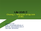 Bài giảng Lập trình C: Chương 1 - Trần Minh Thái