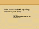 Bài giảng Phân tích thiết kế hệ thống: Bài giảng 5 - TS. Đào Nam Anh