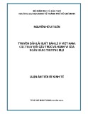 Luận án Tiến sỹ Kinh tế: Truyền dẫn lãi suất bán lẻ ở Việt Nam các thay đổi cấu trúc và hành vi của ngân hàng thương mại