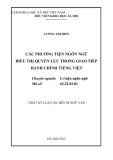 Tóm tắt Luận án Tiến sĩ Ngữ văn: Các phương tiện ngôn ngữ biểu thị quyền lực trong giao tiếp hành chính tiếng Việt