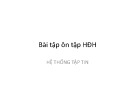 Bài giảng Bài tập ôn tập HĐH
