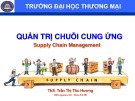 Bài giảng Quản trị chuỗi cung ứng: Chương 3 - ThS. Trần Thị Thu Hương