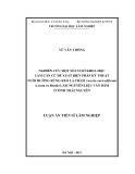 Luận án Tiến sĩ Lâm nghiệp: Nghiên cứu một số cơ sở khoa học làm căn cứ đề xuất biện pháp kỹ thuật nuôi dưỡng rừng keo lá tràm (Acacia auriculiformis A.cunn ex Benth) làm nguyên liệu ván dăm ở tỉnh Thái Nguyên