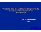 Bài giảng Thuốc lợi tiểu trong điều trị tăng huyết áp - TS. Tạ Mạnh Cường