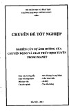 Chuyên đề tốt nghiệp: Nghiên cứu sự ảnh hưởng của chuyển động và giao thức định tuyến trong MANET