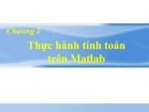 Bài giảng Lập trình tính toán: Chương 2 - Nguyễn Trần Phi Phượng