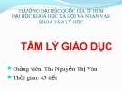 Bài giảng Tâm lý học giáo dục: Chương 1 - ThS. Nguyễn Thị Vân