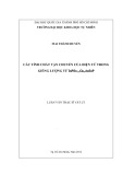 Luận văn Thạc sĩ Vật lý: Các tính chất vận chuyển của điện tử trong giếng lượng tử Inp/In1-xGaxAs/Inp