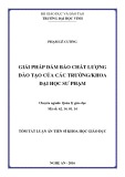 Tóm tắt Luận án Tiến sĩ Khoa học giáo dục: Giải pháp đảm bảo chất lượng đào tạo của các trường/khoa Đại học Sư phạm
