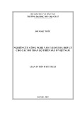 Luận án Tiến sĩ Kỹ thuật: Nghiên cứu công nghệ vận tải đất đá hợp lý cho các mỏ than lộ thiên sâu ở Việt Nam