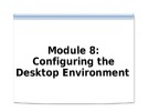 Course 2272C: Implementing and supporting Microsoft Windows XP professional - Module 8