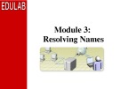 Course 2277C: Implementing, managing, and maintaining a Microsoft Windows Server 2003 network infrastructure: Network services - Module 3