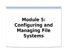 Course 2272C: Implementing and supporting Microsoft Windows XP professional - Module 5