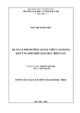 Tóm tắt Luận án Tiến sĩ Giáo dục học: Quản lý bồi dưỡng giảng viên cao đẳng đáp ứng đổi mới giáo dục hiện nay