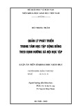Luận án Tiến sĩ Khoa học giáo dục: Quản lý phát triển Trung tâm học tập cộng đồng theo định hướng xã hội học tập