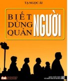  biết người, dùng người, quản người: phần 2