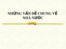 Bài giảng Pháp luật đại cương - Bài 1: Những vấn đề chung về nhà nước