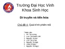 Bài thuyết trình Di truyền và tiến hóa - Chủ đề 4: Quá trình phiên mã