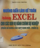  hướng dẫn làm kế toán bằng excel cho các đơn vị hành chính sự nghiệp (phần bổ sung các quy định mới - phần ii): phần 2