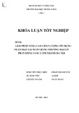 Khóa luận tốt nghiệp chuyên ngành Ngân hàng: Giải pháp nâng cao chất lượng tín dụng ngắn hạn tại Ngân hàng Thương mại Cổ phần Đông Nam Á chi nhánh Hà Nội