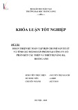 Khóa luận tốt nghiệp ngành Kế toán: Hoàn thiện kế toán tập hợp chi phí sản xuất và tính giá thành sản phẩm tại Công ty Cổ phần Kết cấu thép và Thiết bị nâng hạ Hoàng Anh