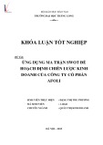 Khóa luận tốt nghiệp: Ứng dụng ma trận SWOT để hoạch định chiến lược kinh doanh của Công ty cổ phần AFOLI