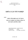 Khóa luận tốt nghiệp Tài chính Ngân hàng: Phân tích hiệu quả sử dụng vốn lưu động tại Tổng Công ty Xây dựng Đường Thủy Ty