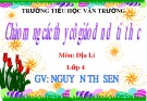 Bài giảng - Địa lí 4 - Bài 22: Thành phố Cần Thơ