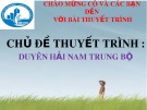 Chủ đề thuyết trình: Duyên hải Nam Trung Bộ