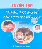  tuyển tập truyện, thơ, câu đố dành cho trẻ mầm non: phần 1