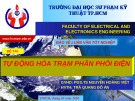 Bảo vệ Luận văn Tốt nghiệp: Tự động hóa trạm phân phối điện