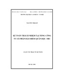 Luận văn Thạc sỹ Kế toán: Kế toán trách nhiệm tại tổng Công ty Cổ phần Bảo hiểm Quân đội - MIC