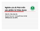 Bài giảng Thực vật: Nghiên cứu và Phát triển sản phẩm từ thảo dược - PGS.TS. Trần Văn Ơn