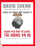  thiên tài trong mỗi chúng ta: khám phá mới về gene, tài năng và iq - david shenk