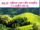 Bài giảng Sinh học 10 phần 3 chương 3 bài 32: Bệnh truyền nhiễm và miễn dịch