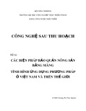 Tiểu luận Công nghệ sau thu hoạch: Các biện pháp bảo quản nông sản bằng màng tình hình ứng dụng phương pháp ở Việt Nam và trên thế giới