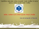 Bài thuyết trình môn Đánh giá cảnh quan thực phẩm