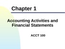 Lecture Financial accounting - Chapter 1: Accounting activities and financial statements