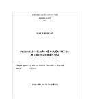 Tóm tắt luận văn Thạc sỹ Luật học: Pháp luật về bảo vệ người tố cáo ở Việt Nam hiện nay