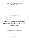 Tóm tắt luận văn Thạc sĩ Luật học: Pháp luật quốc tế với vấn đề khủng bố một số vấn đề lý luận và thực tiễn