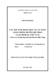 Tóm tắt luận văn Thạc sĩ Luật học: Các tội xâm phạm trật tự an toàn giao thông đường bộ theo Luật Hình sự Việt Nam