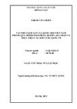 Tóm tắt luận văn Thạc sĩ Luật học: Vai trò giám sát của Quốc hội Việt Nam trong quá trình đàm phán, kí kết, gia nhập và thực hiện các điều ước quốc tế