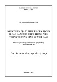 Tóm tắt luận văn Thạc sĩ Luật học: Hoàn thiện địa vị pháp lí của bị can, bị cáo là người chưa thành niên trong tố tụng hình sự Việt Nam