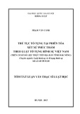 Tóm tắt luận văn Thạc sĩ Luật học: Thủ tục tố tụng tại phiên tòa xét xử phúc thẩm theo luật Tố tụng Hình sự Việt Nam (Trên cơ sở thực tiễn ở tỉnh Đắk Nông)