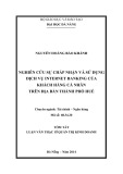 Tóm tắt luận văn Thạc sĩ Quản trị kinh doanh: Nghiên cứu sự chấp nhận và sử dụng dịch vụ Internet Banking của khách hàng cá nhân trên địa bàn thành phố Huế